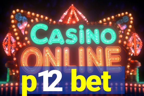 p12 bet